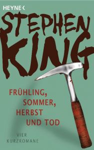 Frühling, Sommer, Herbst und Tod King, Stephen 9783453436886