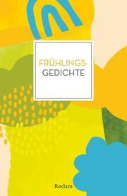 Frühlingsgedichte Evelyne Polt-Heinzl/Christine Schmidjell 9783150144367