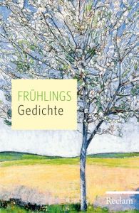 Frühlingsgedichte Evelyne Polt-Heinzl/Christine Schmidjell 9783150189351