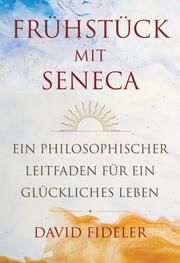 Frühstück mit Seneca Fideler, David 9783959726023