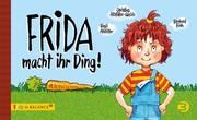 Frida macht ihr Ding! Altstötter, Birgit/Altstötter-Gleich, Christine (Dr.) 9783867392648