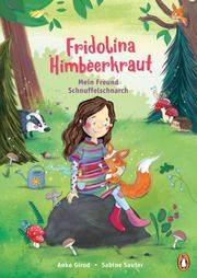 Fridolina Himbeerkraut - Mein Freund Schnuffelschnarch Girod, Anke 9783328300021