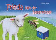 Frieda hilft der Bienenkönigin Rüther, Marina 9783804215665