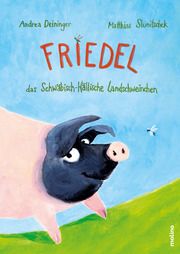 Friedel, das Schwäbisch-Hällische Landschweinchen Slunitschek, Matthias 9783982023106