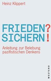 Frieden? Sichern! Klippert, Heinz 9783864894343