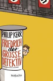 Friedrich der Große Detektiv Kerr, Philip 9783733508487