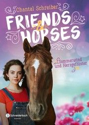 Friends & Horses - Sommerwind und Herzgeflüster Schreiber, Chantal 9783505143793
