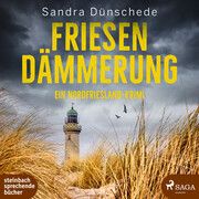 Friesendämmerung Dünschede, Sandra 9783987360688