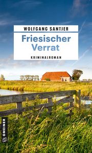 Friesischer Verrat Santjer, Wolfgang 9783839201329