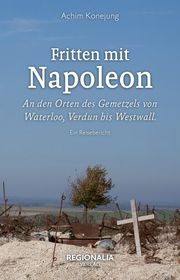 Fritten mit Napoleon Konejung, Achim 9783955404062