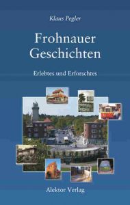 Frohnauer Geschichten Pegler, Klaus 9783884250839