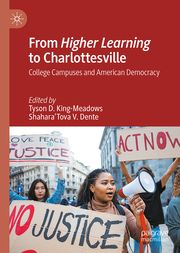 From Higher Learning to Charlottesville Tyson D King-Meadows/ShaharaTova V Dente 9783031618260