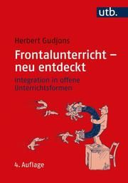 Frontalunterricht - neu entdeckt Gudjons, Herbert (Prof. Dr.) 9783825257750
