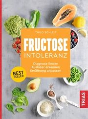 Fructose-Intoleranz Schleip, Thilo 9783432108636