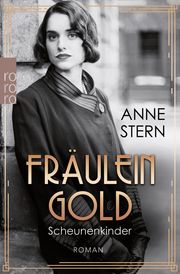 Fräulein Gold: Scheunenkinder Stern, Anne 9783499004308
