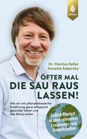 Öfter mal die Sau rauslassen Keller, Markus/Sabersky, Annette 9783818614850