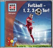 Fußball - 1,2,3 ... Tor! Disselhoff, Johannes 9783788670115