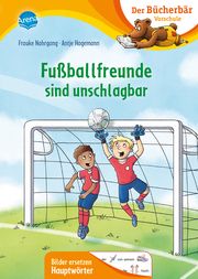 Fußballfreunde sind unschlagbar Nahrgang, Frauke 9783401717883