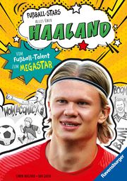 Fußball-Stars - Haaland. Vom Fußball-Talent zum Megastar (Erstlesebuch ab 7 Jahren), Fußball-Geschenke für Jungs und Mädchen Mugford, Simon 9783473463510