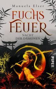 Fuchsfeuer - Nacht der Dämonen Elser, Manuela 9783492505956