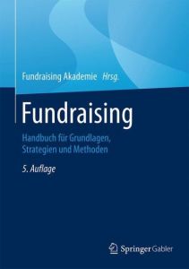 Fundraising Fundraising Akademie 9783658071097