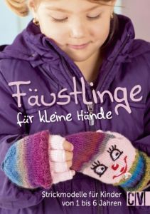 Fäustlinge für kleine Hände  9783841064189