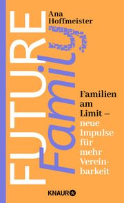 Future Family Hoffmeister, Ana (Dr.) 9783426217511