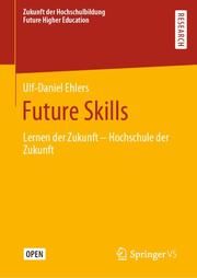 Future Skills Ehlers, Ulf-Daniel 9783658292966