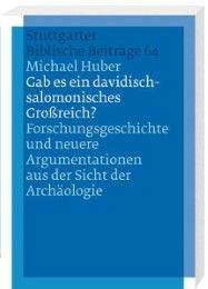 Gab es ein davidisch-salomonisches Großreich? Huber, Michael 9783460006416