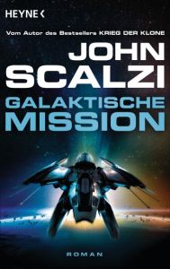 Galaktische Mission Scalzi, John 9783453317574