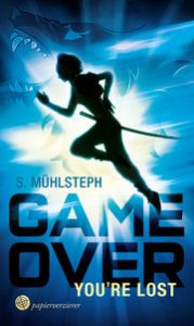Game Over - You're lost Mühlsteph, S 9783959626286