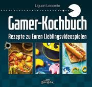 Gamer-Kochbuch Lecomte, Liguori 9783964810106