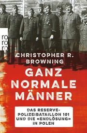 Ganz normale Männer Browning, Christopher R 9783499002472