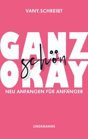 Ganz schön okay vany schreibt 9783963081583