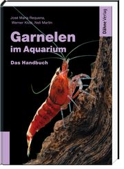 Garnelen im Aquarium Requena, José María/Klotz, Werner 9783944821542