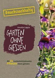 Garten ohne Gießen Lepple, Annette 9783818612283