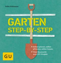 Garten step-by-step Kullmann, Folko 9783833858727