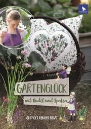 Gartenglück mit Nadel und Spaten Drescher, Daniela 9783940193544