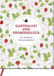 Gartenlust und Erdbeerglück  9783629008091