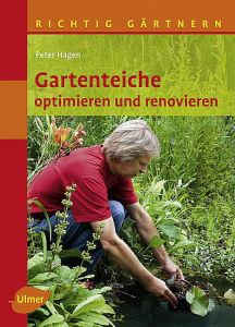 Gartenteiche optimieren und renovieren Hagen, Peter 9783800157402