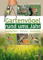 Gartenvögel rund ums Jahr Schäffer, Anita/Schäffer, Norbert 9783891048436
