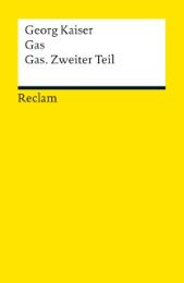 Gas/Gas, Zweiter Teil Kaiser, Georg 9783150188125