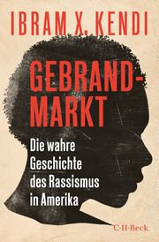 Gebrandmarkt Kendi, Ibram X 9783406764486