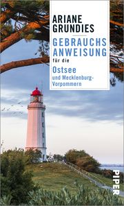 Gebrauchsanweisung für die Ostsee und Mecklenburg-Vorpommern Grundies, Ariane 9783492277532