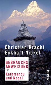 Gebrauchsanweisung für Kathmandu und Nepal Kracht, Christian/Nickel, Eckhart 9783492276153