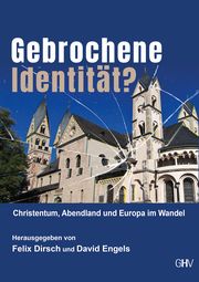 Gebrochene Identität Felix Dirsch/David Engels 9783873367395