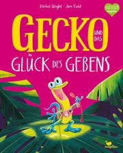Gecko und das Glück des Gebens Bright, Rachel 9783734820762