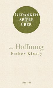 Gedankenspiele über die Hoffnung Kinsky, Esther 9783990591321