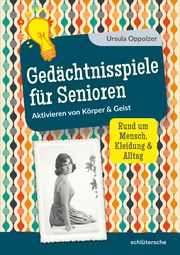 Gedächtnisspiele für Senioren Oppolzer, Ursula 9783842608894