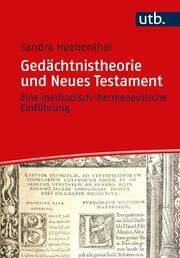 Gedächtnistheorie und Neues Testament Huebenthal, Sandra (Prof. Dr. ) 9783825259044